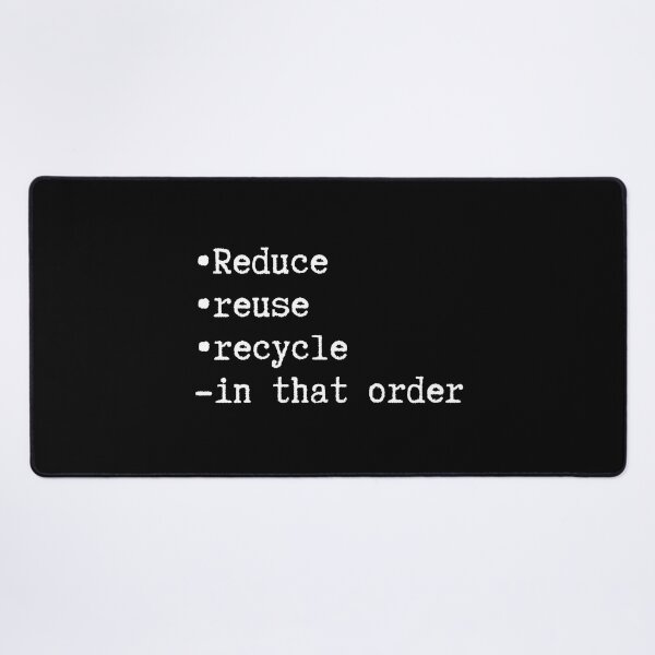 Item preview, Reduce reuse  recycle, in that order designed and sold by creativo21.