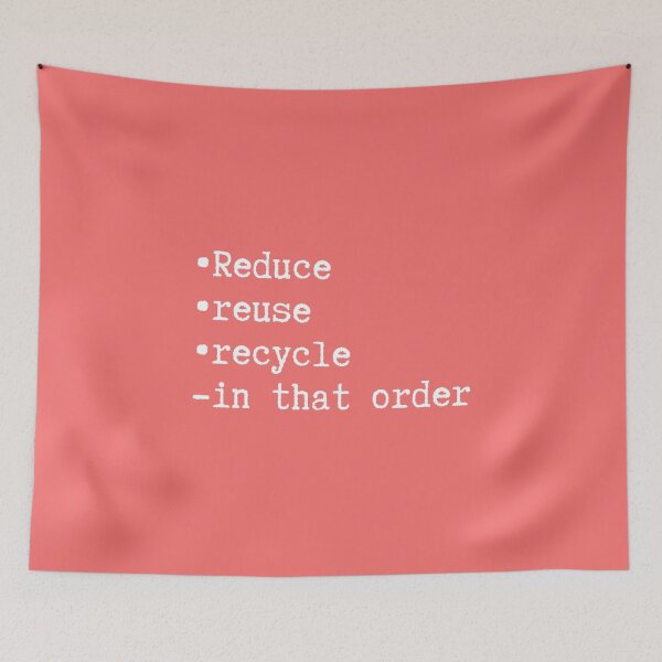 Item preview, Reduce reuse  recycle, in that order designed and sold by creativo21.