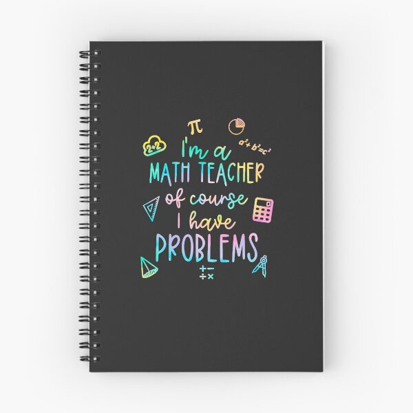 Item preview, I'm A Math Teacher Of Course I Have Problems Funny  designed and sold by TheodoreMireau.