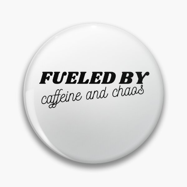 Item preview, fueled by caffeine and chaos designed and sold by redsh2564.