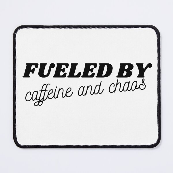 Item preview, fueled by caffeine and chaos designed and sold by redsh2564.