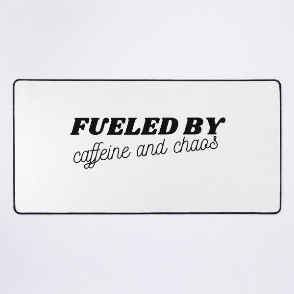 Item preview, fueled by caffeine and chaos designed and sold by redsh2564.