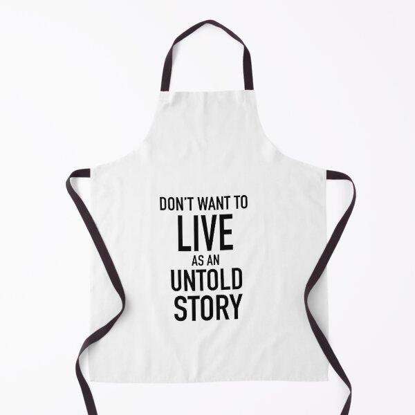 Item preview, Don’t Want To Live As An Untold Story - Minimalist Quote designed and sold by TeaLimeTwo.