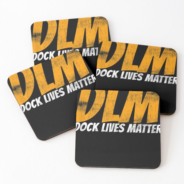 Item preview, DLM Dock Lives Matter designed and sold by LowellFortin.