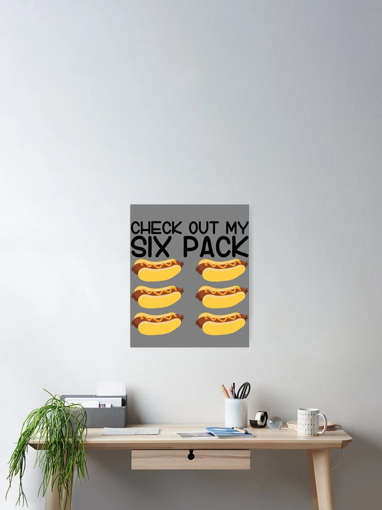 Imagen 2 de 3, Póster con la obra Check Out My Six Pack Funny Hotdog Abs Hotdog 4th Of July Gear, diseñada y vendida por DynamicDesign.