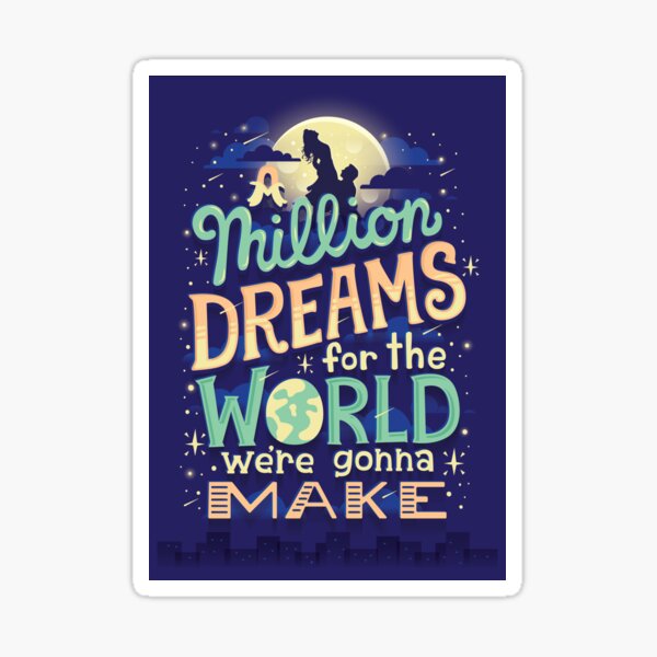 A Million Dreams Sticker