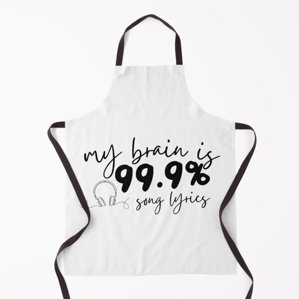 Item preview, my brain is like ninety-nine percent song lyrics, 99.9% designed and sold by redsh2564.