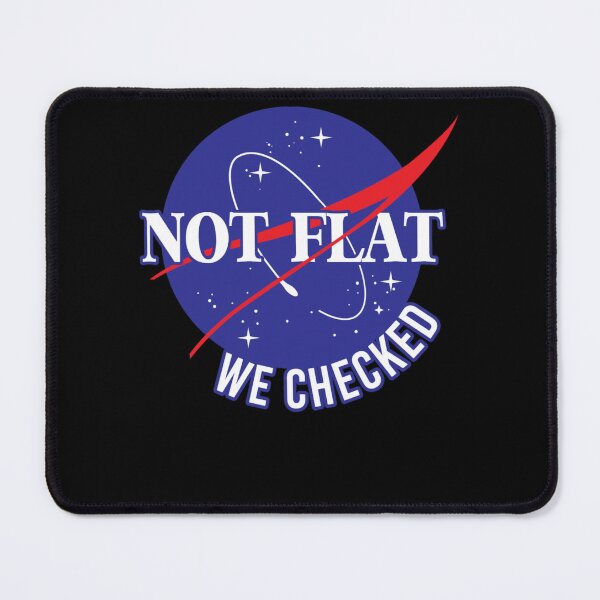 Item preview, NASA Not Flat We Checked designed and sold by AuroreEbert.