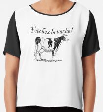 Fetchez la Vache - Fetch the Cow Chiffon Top