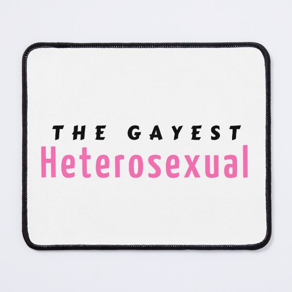 Item preview, The Gayest Heterosexual - Straight designed and sold by KATKattalestv.