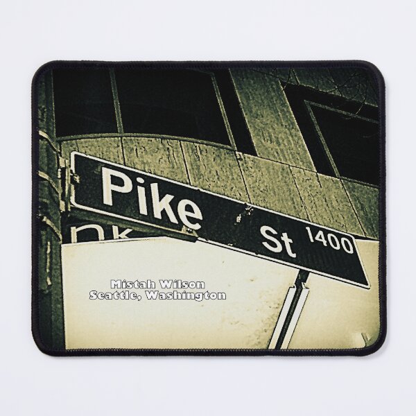Item preview, Pike Street, Seattle, Washington by Mistah Wilson designed and sold by The Street Sign Store.