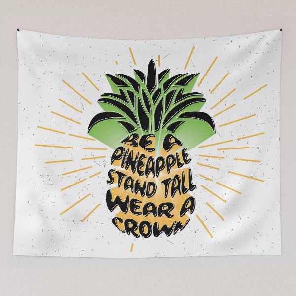 Item preview, Be A Pineapple. Stand Tall. Wear A Crown. designed and sold by PCStudio57.