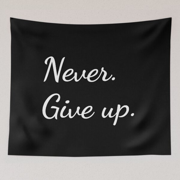Item preview, Never. Give up. designed and sold by unspired.