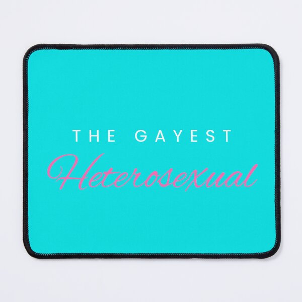 Item preview, The Gayest Heterosexual - Elegant designed and sold by KATKattalestv.