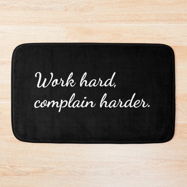 Item preview, Work hard, complain harder. designed and sold by unspired.