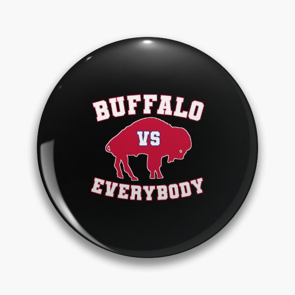 Item preview, buffalo vs everybody   	 designed and sold by gbpgsuwjpum21.