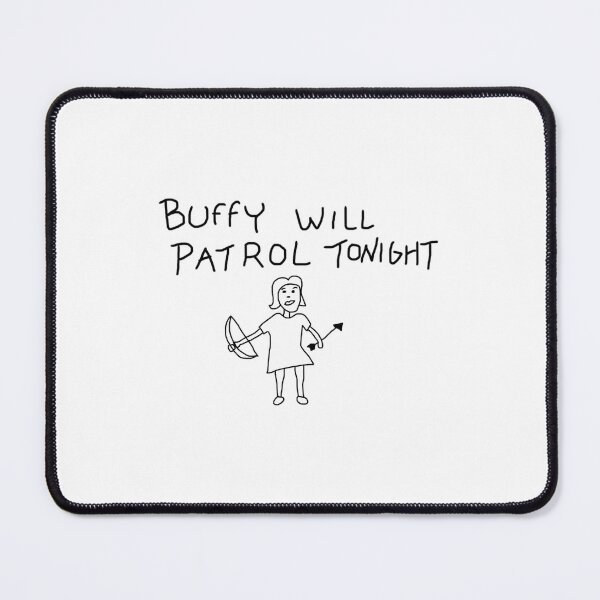 Item preview, Buffy Will Patrol Tonight   	 designed and sold by gbpgsuwjpum21.