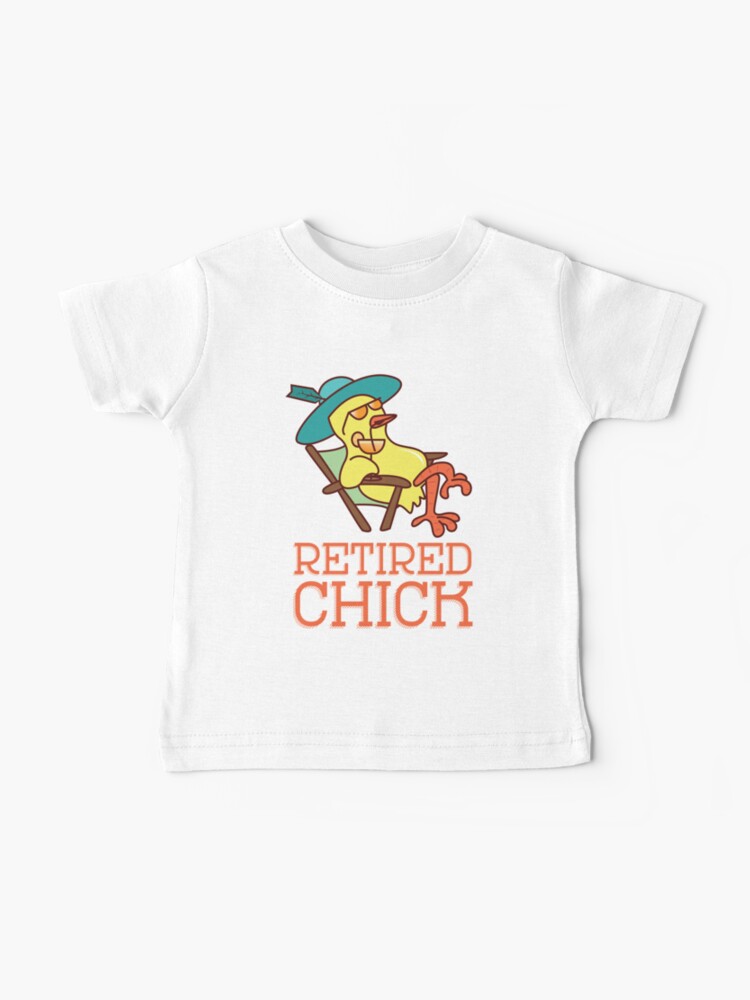 Retired Chick T-Shirt For Women's Retirement Party Gift