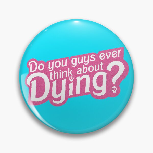 Item preview, Ever Think about Dying? designed and sold by DugMcFug.