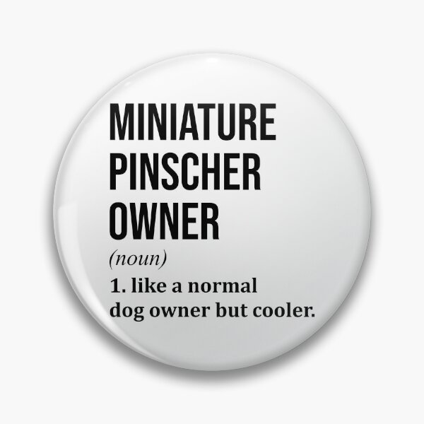 Item preview, Miniature Pinscher Dog Owner Definition designed and sold by XCIV.
