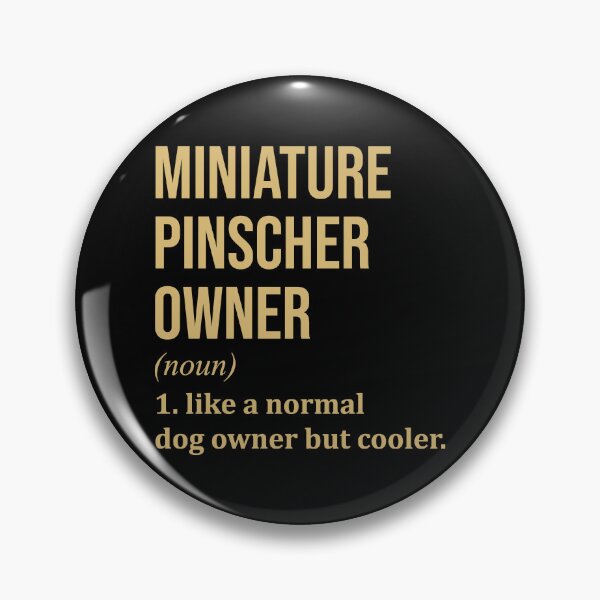 Item preview, Miniature Pinscher Dog Owner Definition in Gold designed and sold by XCIV.