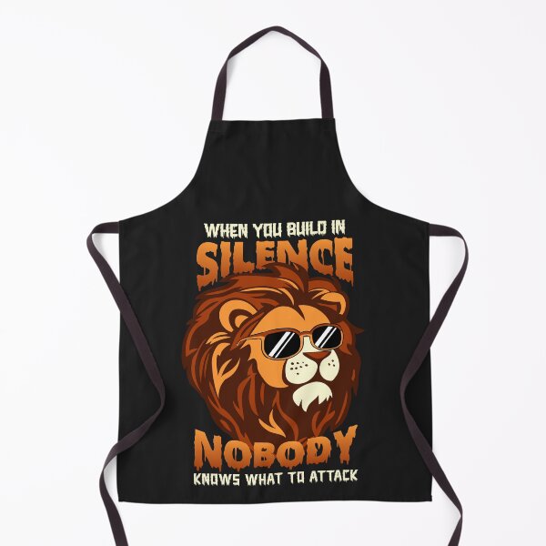 Item preview, Build In Silence Nobody Knows What To Attack Lion Quote designed and sold by woormle.