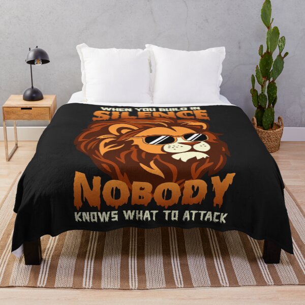 Item preview, Build In Silence Nobody Knows What To Attack Lion Quote  designed and sold by woormle.