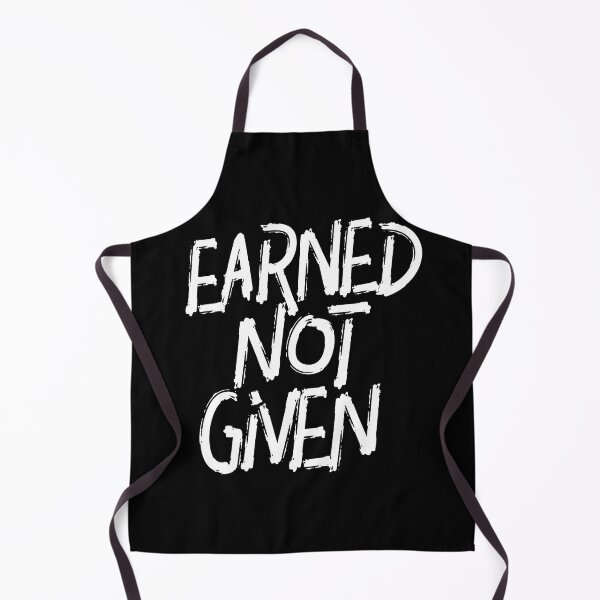 Item preview, Earned not Given designed and sold by bapatentar.