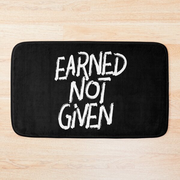 Item preview, Earned not Given designed and sold by bapatentar.