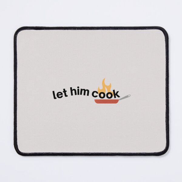 Item preview, Let him cook designed and sold by LilGreyDoodles.