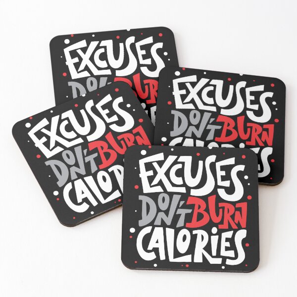 Item preview, Excuses Don't Burn Calories designed and sold by bapatentar.