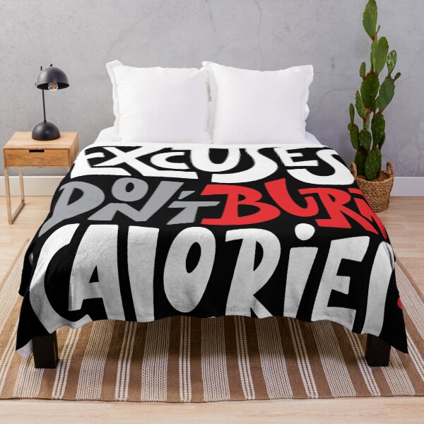 Item preview, Excuses Don't Burn Calories designed and sold by bapatentar.