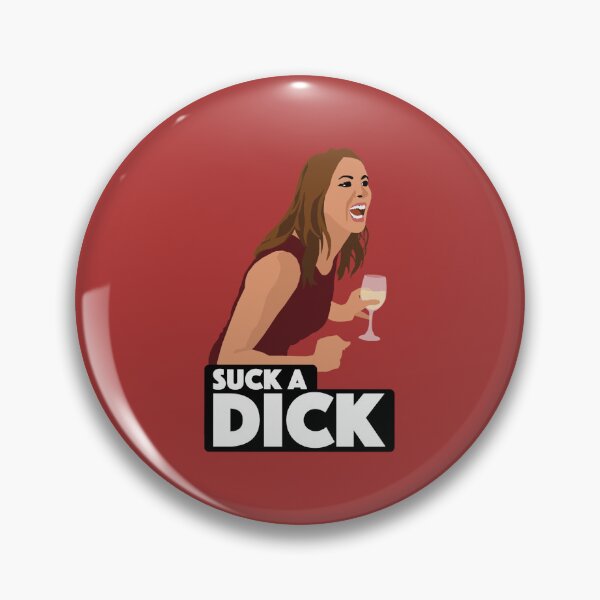 Item preview, KRISTEN DOUTESuck A DickVPR (Vanderpump Rules) designed and sold by siarhodens.