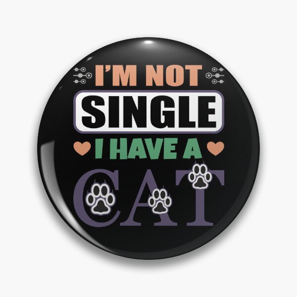 Item preview, I Am Not Single - I Have A Cat-T-shirt - Shirt design - Sticker Redbubble designed and sold by bluehatgraphics.