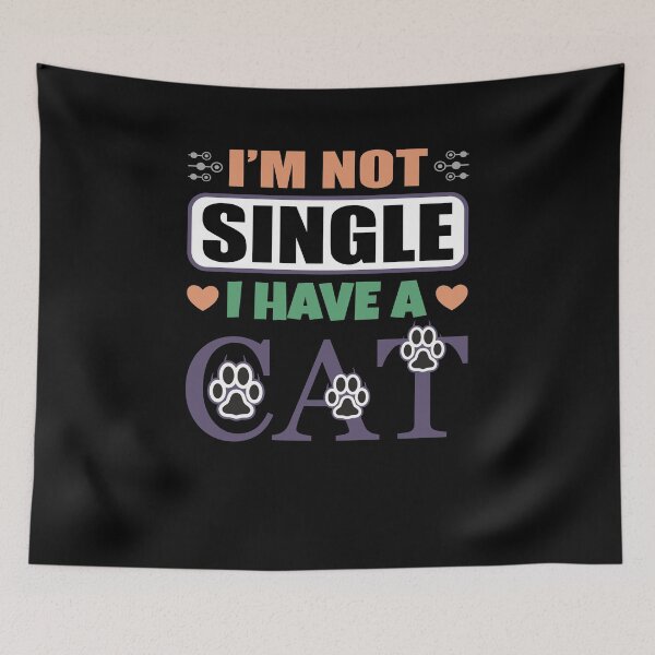 Item preview, I Am Not Single - I Have A Cat-T-shirt - Shirt design - Sticker Redbubble designed and sold by bluehatgraphics.