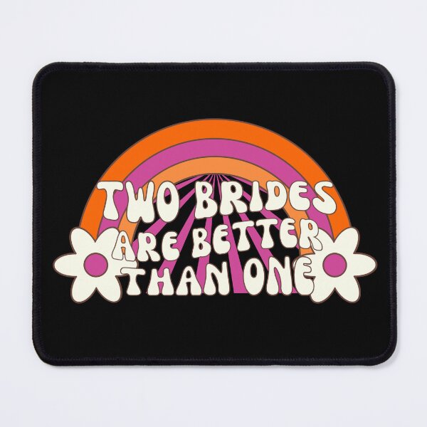 Item preview, Two Brides Are Better Than One  designed and sold by SunfullyYours.