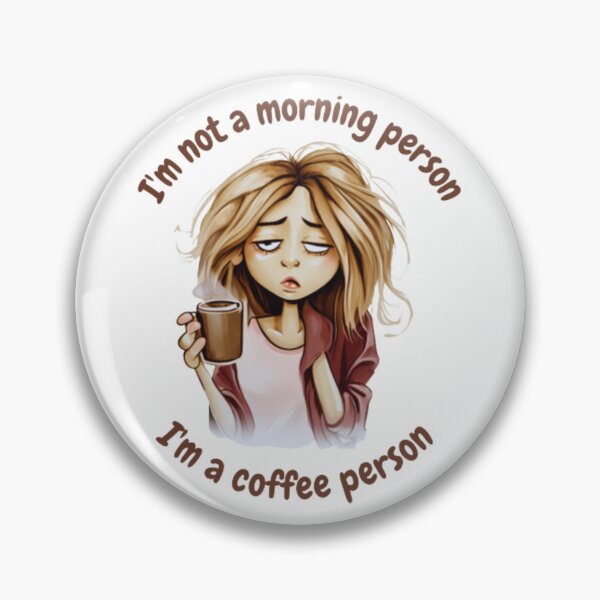 Item preview, I'm Not a Morning Person, I'm a Coffee Person designed and sold by julietearjerky.
