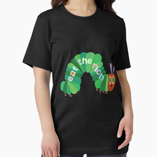 Item preview, Eat The Rich Hungry Caterpillar   designed and sold by JordRyan.