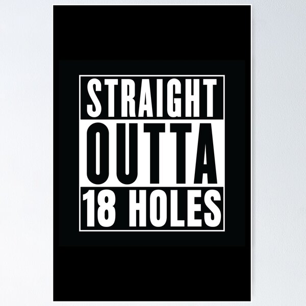 Item preview, Straight Outta 18 Holes designed and sold by chillaxcats.