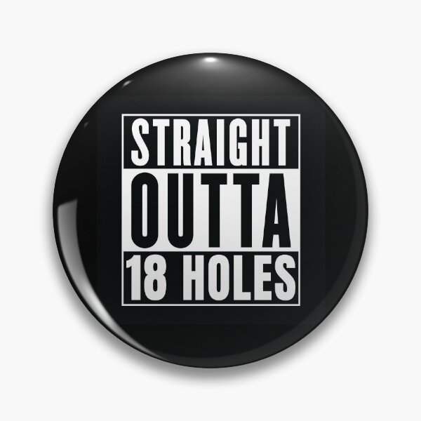 Item preview, Straight Outta 18 Holes designed and sold by chillaxcats.