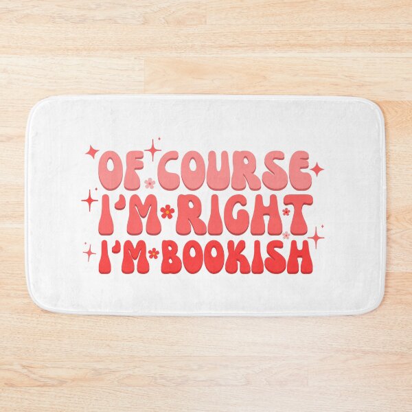Item preview, Of Course I'm Right I'm Bookish Funny Reader designed and sold by Stuffspot.