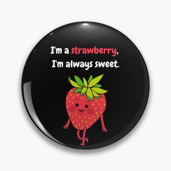 Aperçu de l'œuvre Je suis une fraise, je suis toujours douce créée et vendue par FashCode.