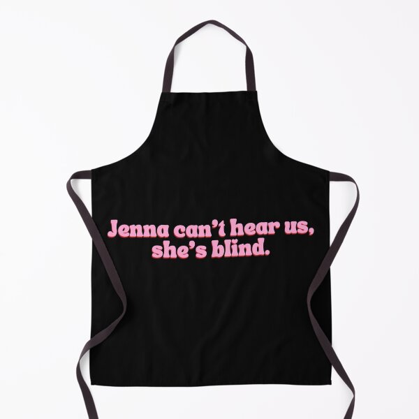 Item preview, Jenna Can't Hear Us, She's Blind designed and sold by festivalzone.