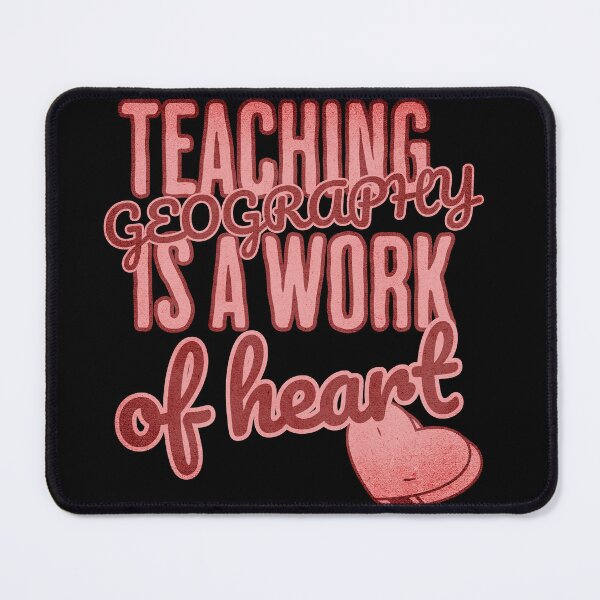 Item preview, Teaching Georgraphy is a work of heart designed and sold by BeebopGraphics.