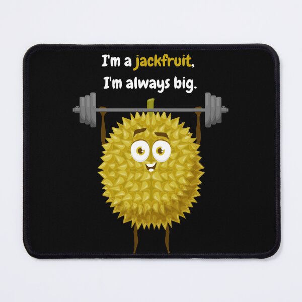 Item preview, I'm a jackfruit, I'm always big designed and sold by FashCode.