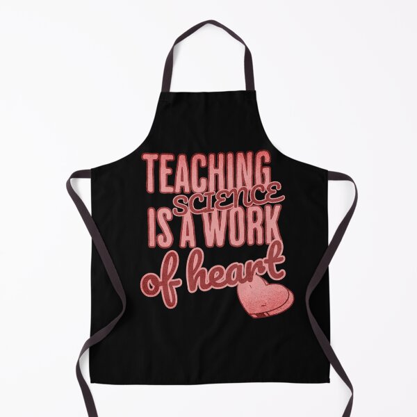 Item preview,  Teaching Science is a work of heart designed and sold by BeebopGraphics.