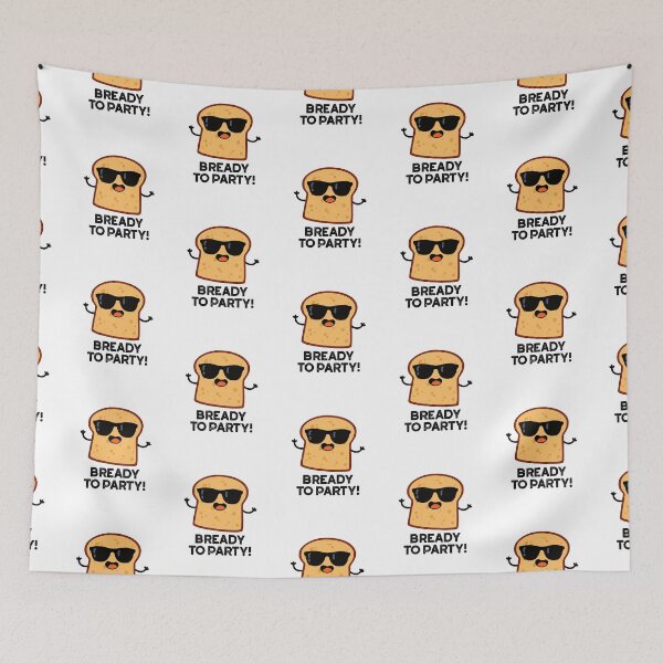 Item preview, Bready To Party Funny Bread Puns  designed and sold by punnybone.