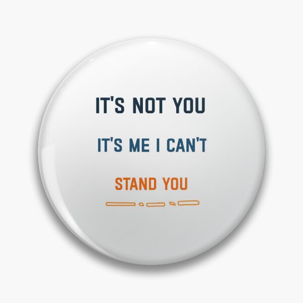 Item preview, It_s Not You It_s Me designed and sold by kamairoan.