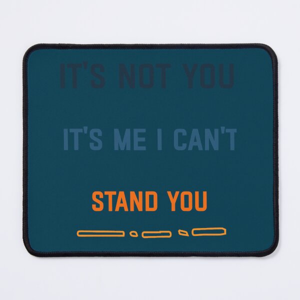Item preview, It_s Not You It_s Me designed and sold by kamairoan.