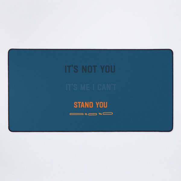 Item preview, It_s Not You It_s Me designed and sold by kamairoan.